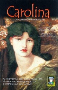 Carolina do crime a redencao