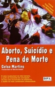 Aborto Suicidio e Pena de Morte