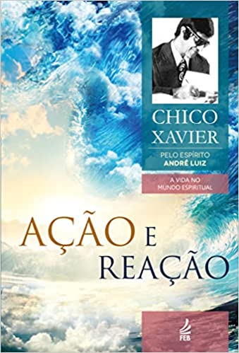 Acao e Reacao livrariaandreluiz,com